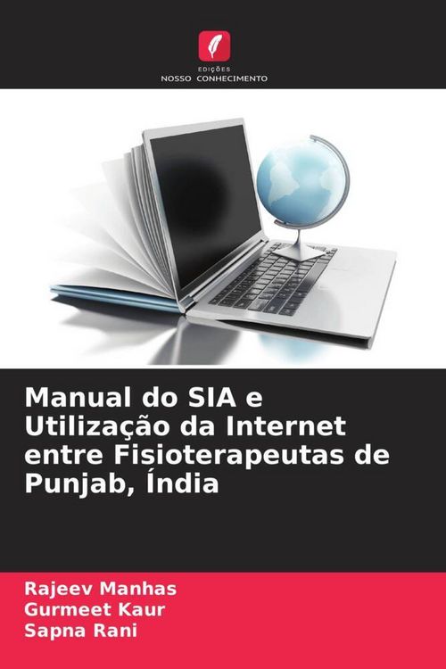 Produktbild: Manual do SIA e Utiliza&ccedil;&atilde;o da Internet entre Fisioterapeutas de Punjab, &Iacute;ndia