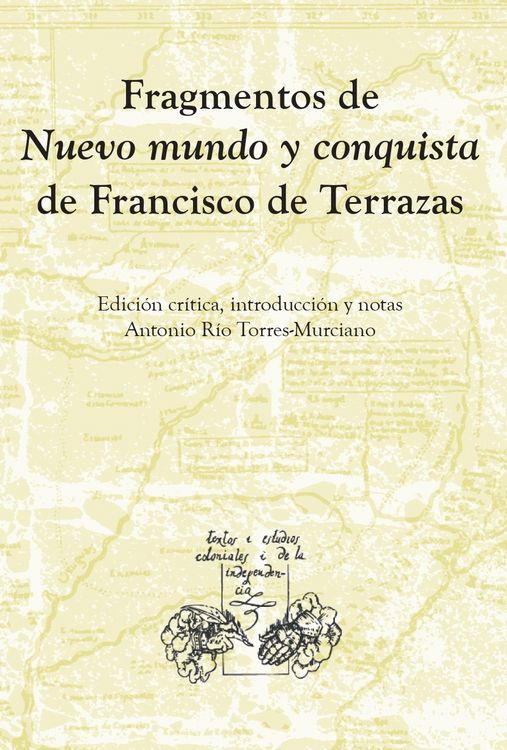 Produktbild: Fragmentos de Nuevo Mundo y conquista / Francisco de Terrazas