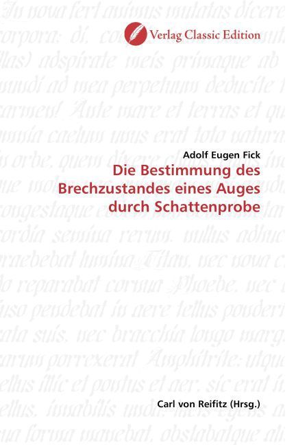 Produktbild: Fick, A: Die Bestimmung des Brechzustandes eines Auges durch