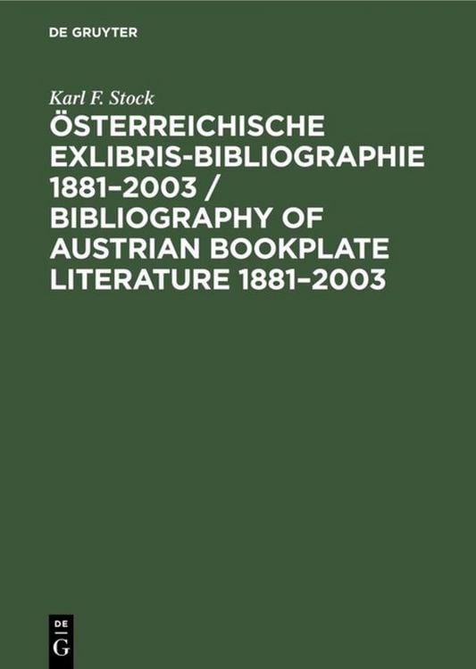 Produktbild: &Ouml;sterreichische Exlibris-Bibliographie 1881&ndash;2003 / Bibliography of Austrian bookplate literature 1881&ndash;2003