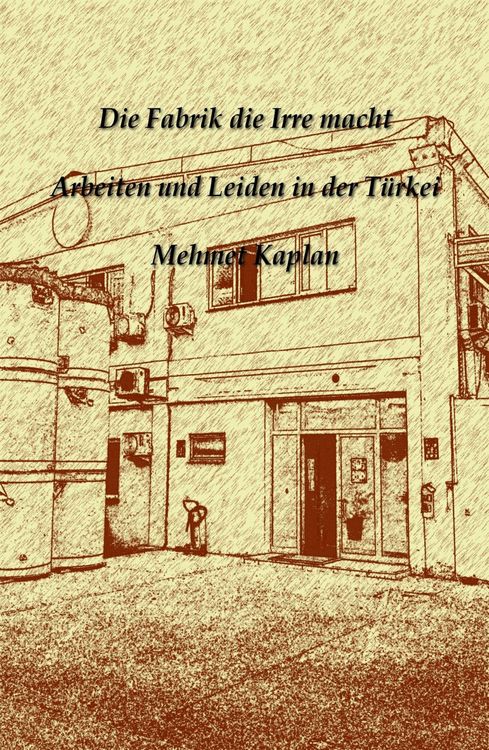 Produktbild: Die Fabrik die Irre macht
