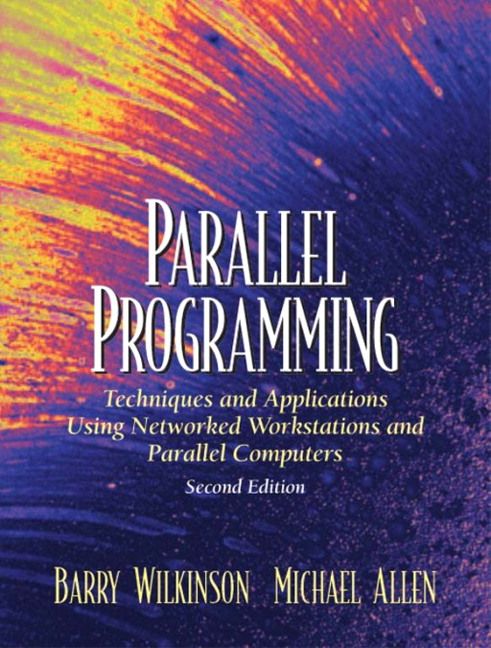 Produktbild: Parallel Programming: Techniques and Applications Using Networked Workstations and Parallel Computers