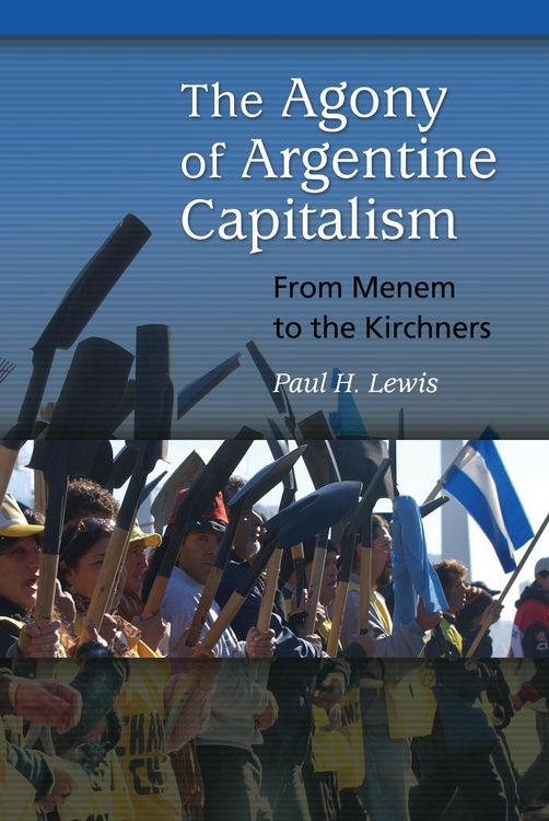 Produktbild: The Agony of Argentine Capitalism
