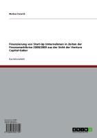 Produktbild: Finanzierung von Start-Up Unternehmen in Zeiten der Finanzmarktkrise 2008/2009 aus der Sicht der Venture Capital-Geber