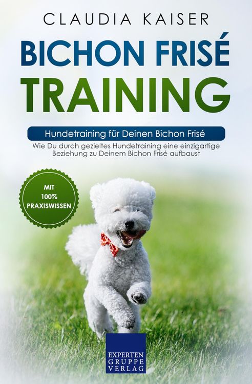 Produktbild: Bichon Fris&eacute; Training - Hundetraining f&uuml;r Deinen Bichon Fris&eacute;