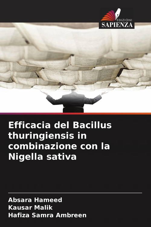 Produktbild: Efficacia del Bacillus thuringiensis in combinazione con la Nigella sativa