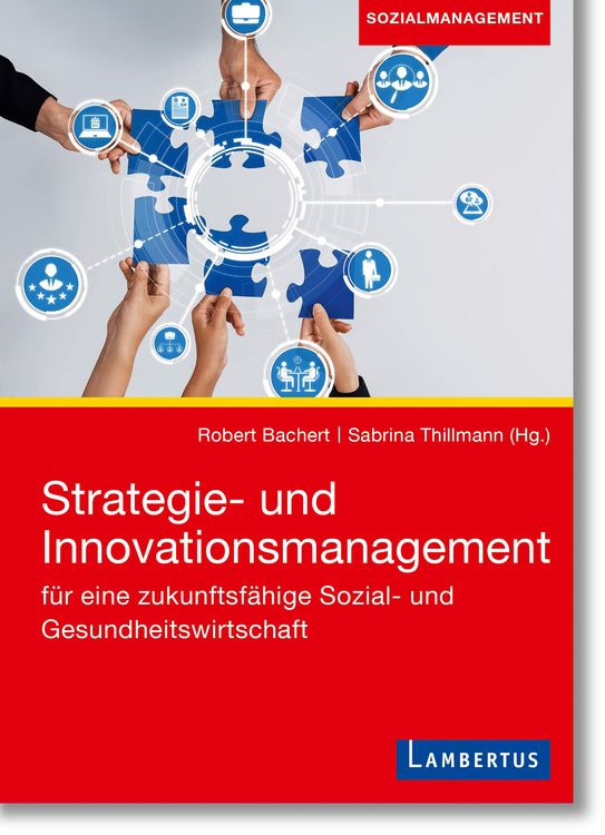 Produktbild: Strategie- und Innovationsmanagement f&uuml;r eine zukunftsf&auml;hige Sozial- und Gesundheitswirtschaft