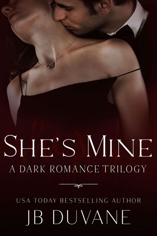 Produktbild: She's Mine: A Dark Romance Trilogy