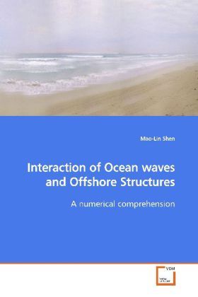 Produktbild: Shen, M: Interaction of Ocean waves and Offshore Structures