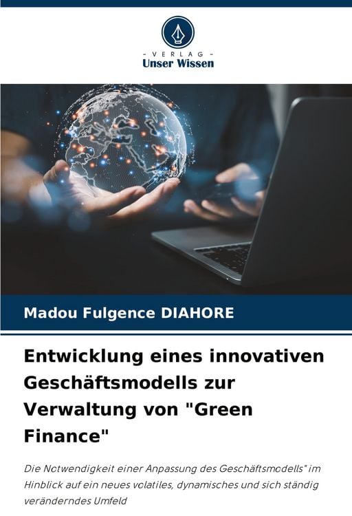 Produktbild: Entwicklung eines innovativen Gesch&auml;ftsmodells zur Verwaltung von "Green Finance"