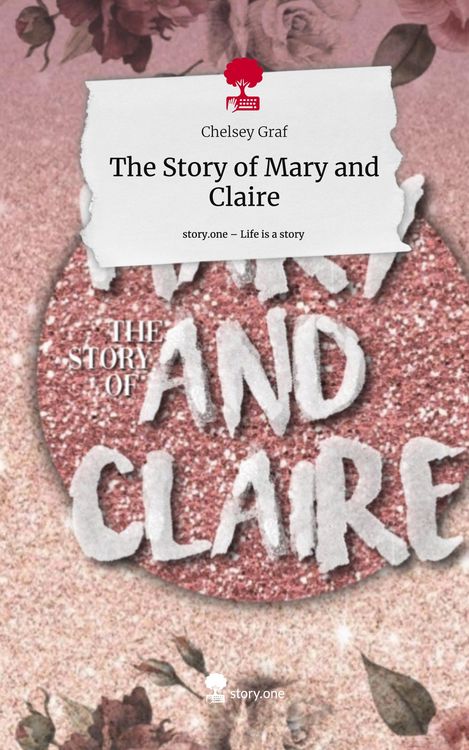 Produktbild: The Story of Mary and Claire. Life is a Story - story.one