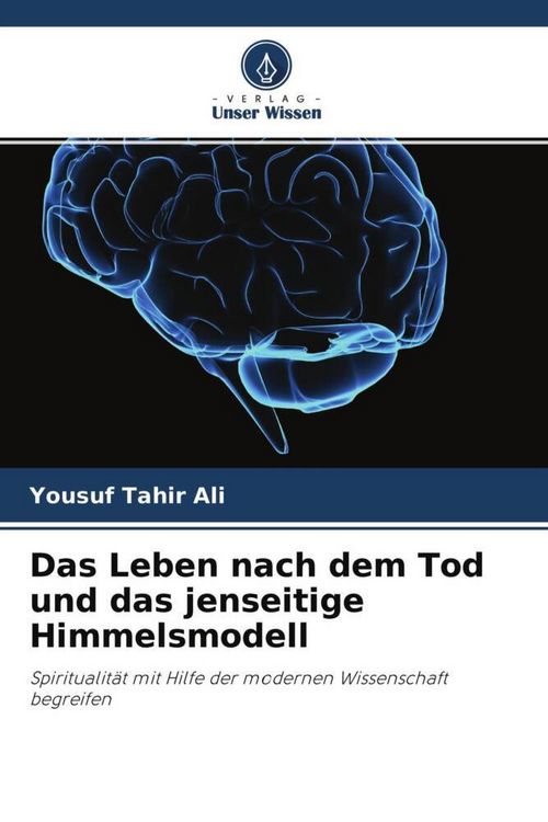 Produktbild: Das Leben nach dem Tod und das jenseitige Himmelsmodell