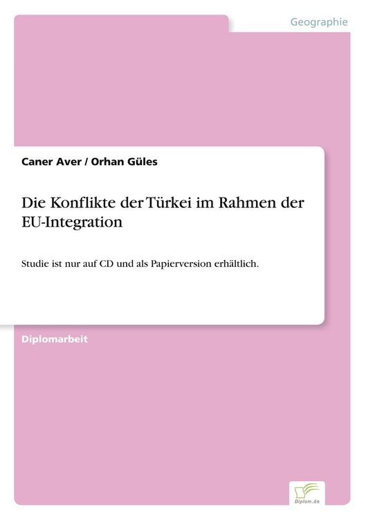 Produktbild: Die Konflikte der T&uuml;rkei im Rahmen der EU-Integration