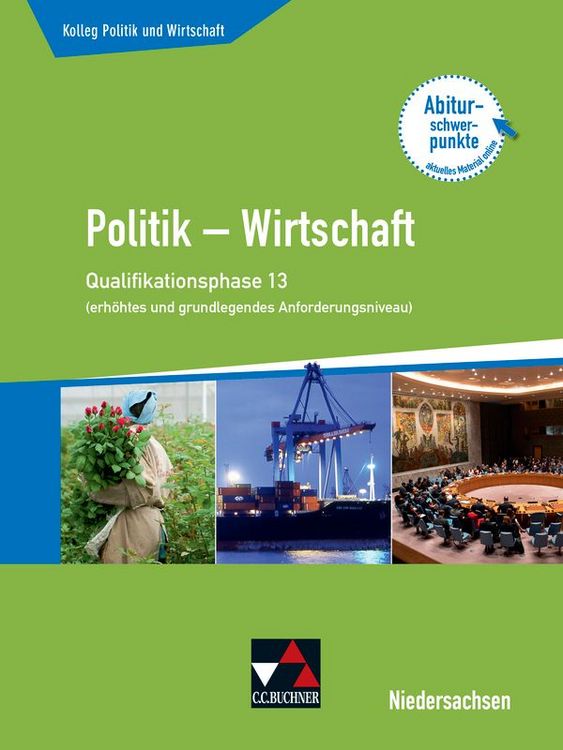 Produktbild: Kolleg Politik und Wirtschaft &ndash; Niedersachsen 2019 / Kolleg Politik u. Wirt. NI Q-Phase 13 (eA/gA) alt