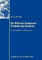 Produktbild: Die Diffusion komplexer Produkte und Systeme