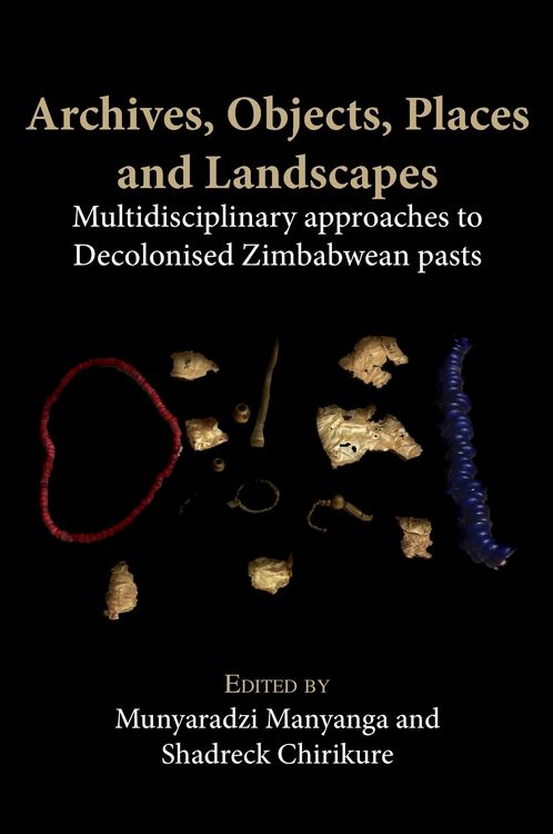 Produktbild: Archives, Objects, Places and Landscapes