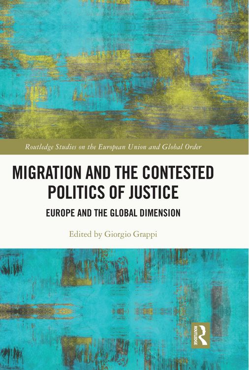 Produktbild: Migration and the Contested Politics of Justice