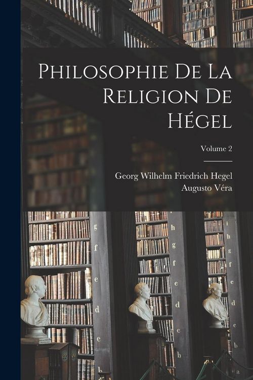 Produktbild: Philosophie De La Religion De H&eacute;gel; Volume 2