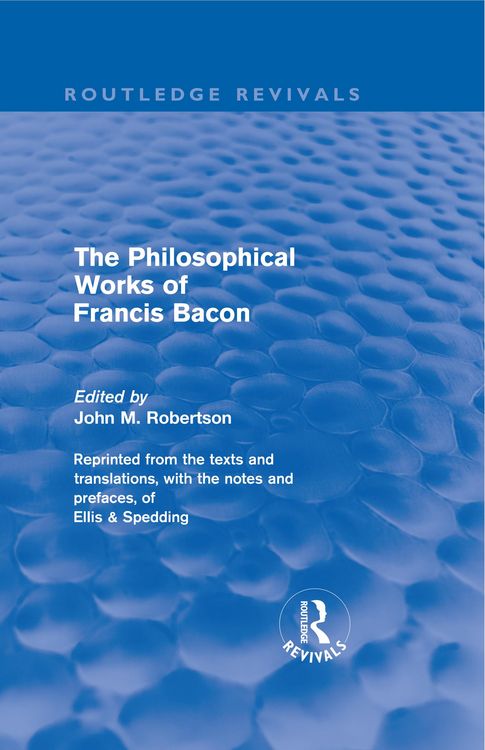 Produktbild: The Philosophical Works of Francis Bacon