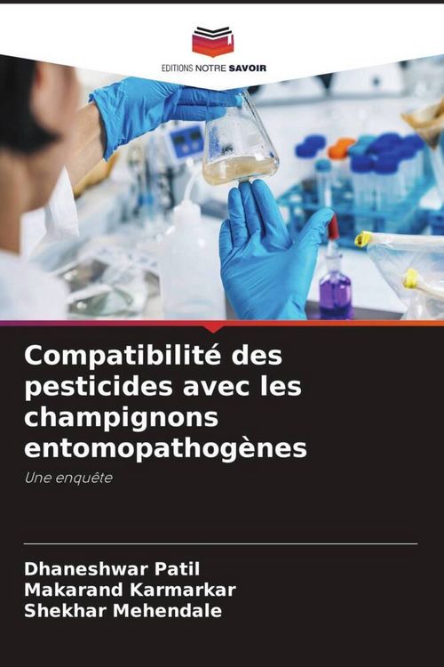 Produktbild: Compatibilit&eacute; des pesticides avec les champignons entomopathog&egrave;nes
