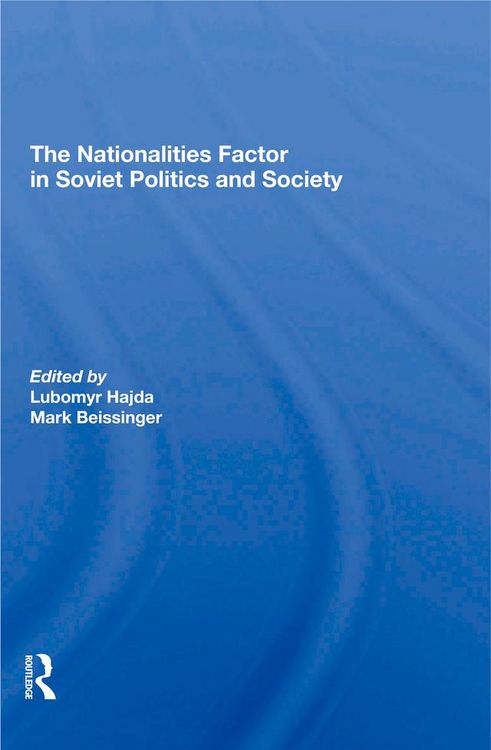 Produktbild: The Nationalities Factor In Soviet Politics And Society