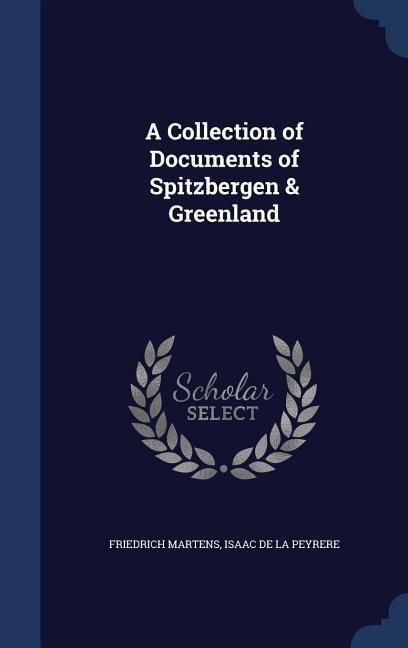 Produktbild: A Collection of Documents of Spitzbergen & Greenland