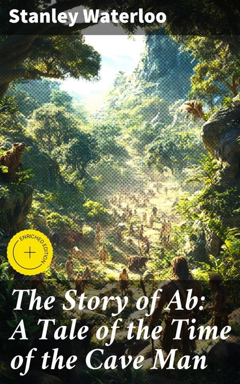 Produktbild: The Story of Ab: A Tale of the Time of the Cave Man