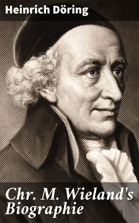Produktbild: Chr. M. Wieland's Biographie