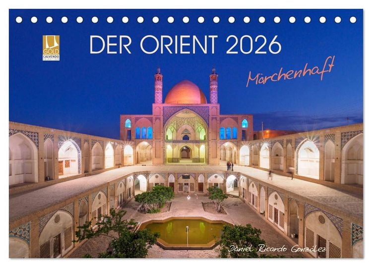 Produktbild: Der Orient - M&auml;rchenhaft (Tischkalender 2026 DIN A5 quer), CALVENDO Monatskalender