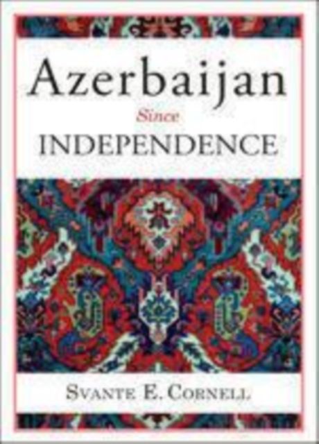 Produktbild: Cornell, S: Azerbaijan Since Independence
