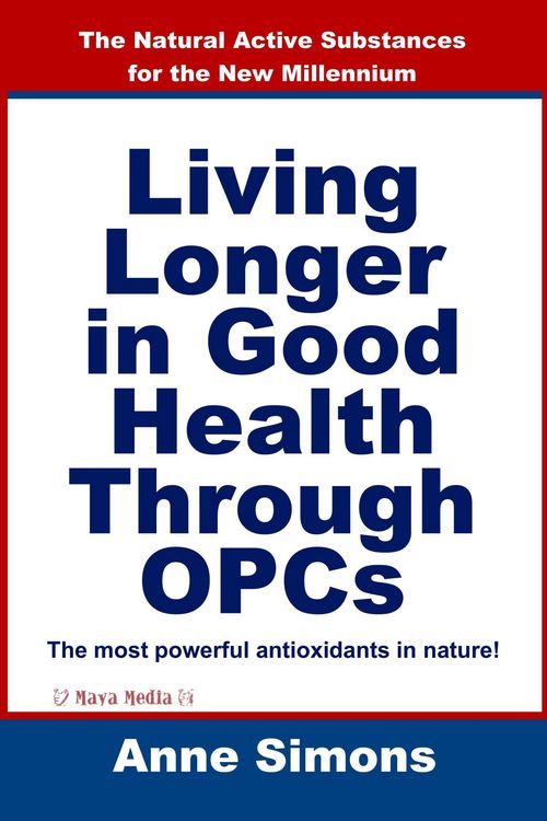 Produktbild: Living Longer in Good Health Through OPCs