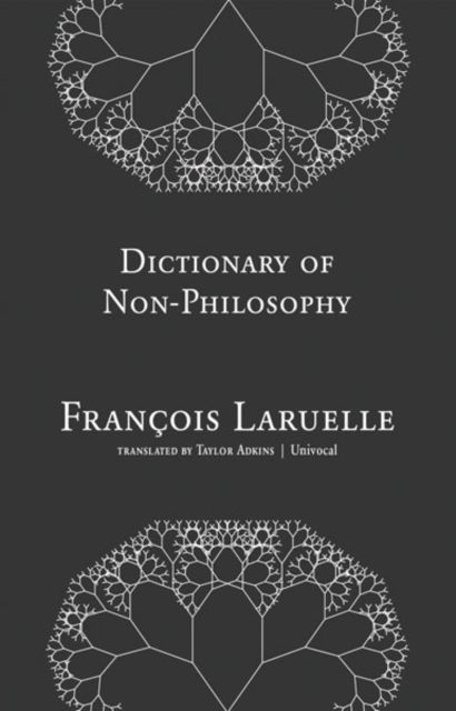 Produktbild: Laruelle, F: Dictionary of Non-Philosophy