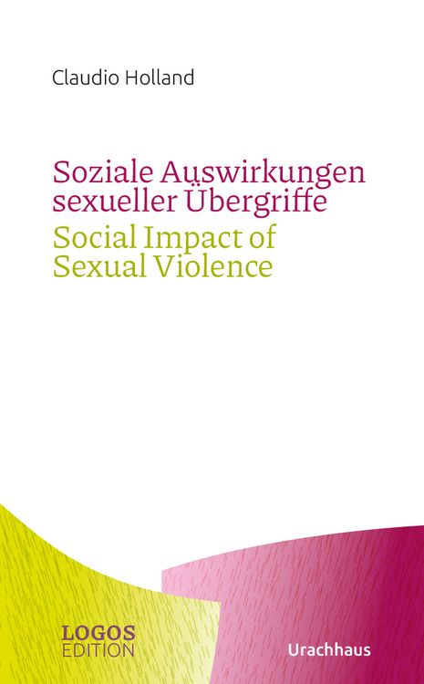 Bild vom Artikel Soziale Auswirkungen sexueller Übergriffe / Social Impact of Sexual Violence vom Autor Claudio Holland