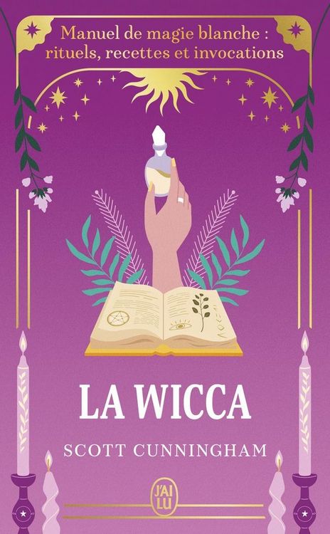 Produktbild: La wicca : manuel de magie blanche : rituels, recettes et invocations