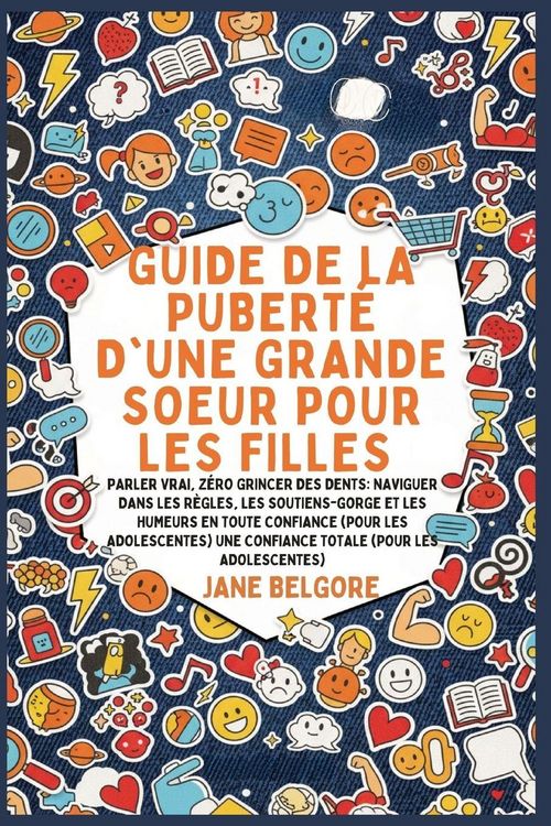 Produktbild: Guide de la Pubert&eacute; d'une Grande Soeur pour les Filles