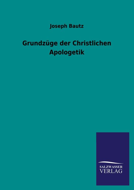 Produktbild: Grundz&uuml;ge der Christlichen Apologetik