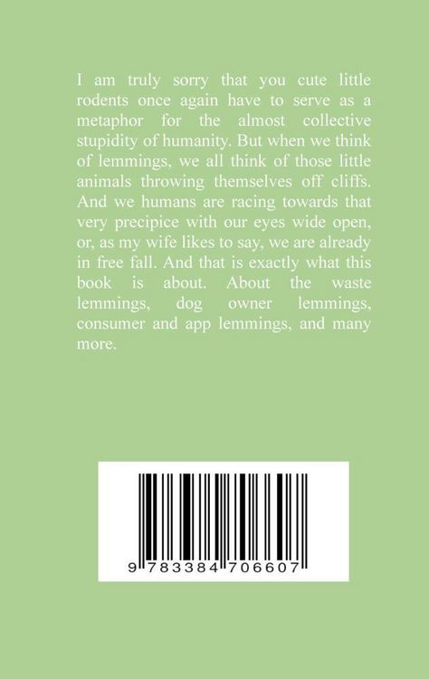 Produktbild: The ignorance of the lemmings - App lemmings, Cardriver lemmings, Dog owner lemmings, Waste lemmings, Landlord lemmings, Autism,