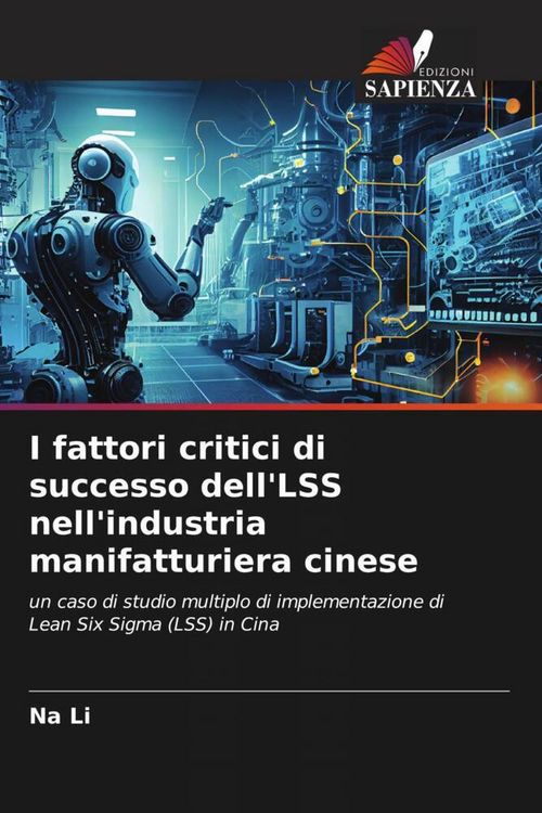 Produktbild: I fattori critici di successo dell'LSS nell'industria manifatturiera cinese
