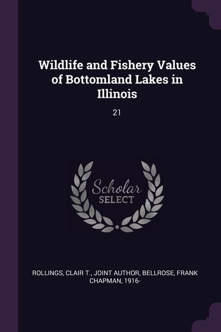 Produktbild: Wildlife and Fishery Values of Bottomland Lakes in Illinois