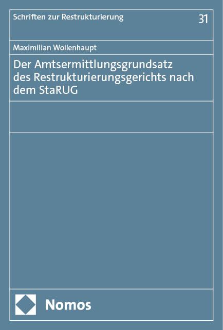 Produktbild: Der Amtsermittlungsgrundsatz des Restrukturierungsgerichts nach dem StaRUG
