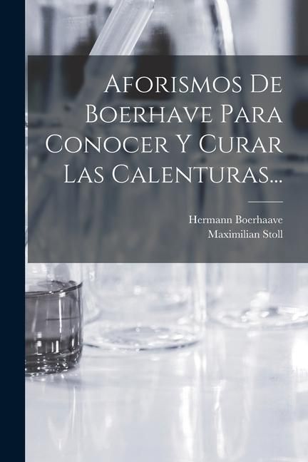 Produktbild: Aforismos De Boerhave Para Conocer Y Curar Las Calenturas...