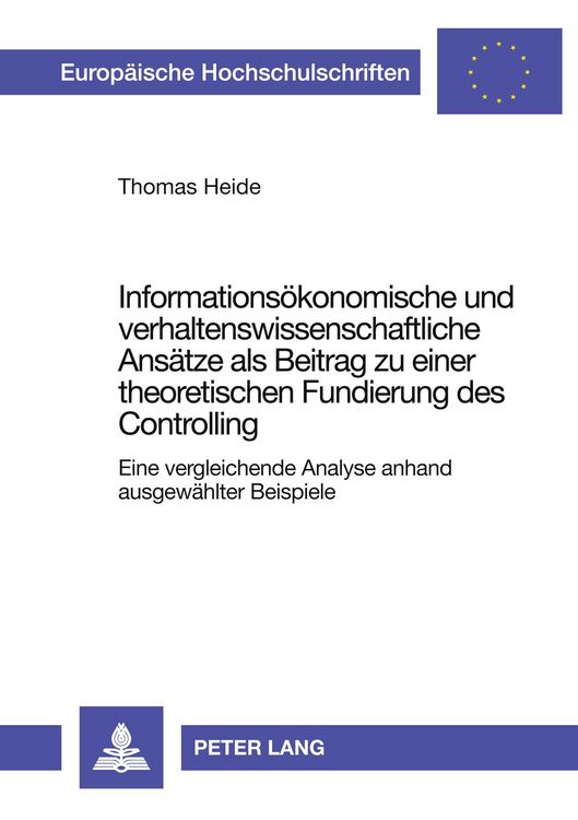Produktbild: Informations&ouml;konomische und verhaltenswissenschaftliche Ans&auml;tze als Beitrag zu einer theoretischen Fundierung des Controlling
