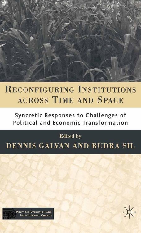 Produktbild: Reconfiguring Institutions Across Time and Space
