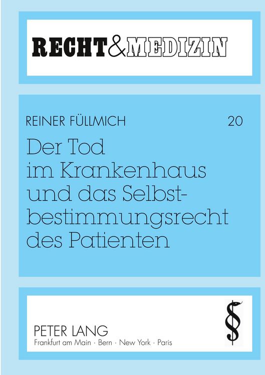 Produktbild: Der Tod im Krankenhaus und das Selbstbestimmungsrecht des Patienten