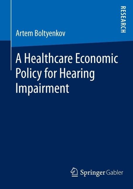 Produktbild: A Healthcare Economic Policy for Hearing Impairment