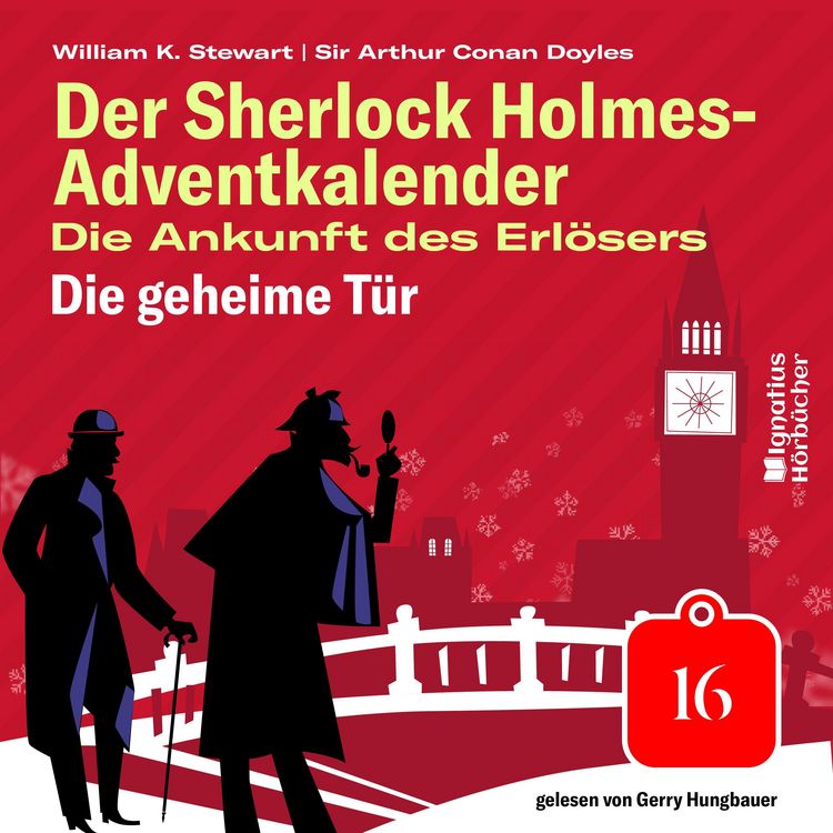 Produktbild: Die geheime T&uuml;r (Der Sherlock Holmes-Adventkalender: Die Ankunft des Erl&ouml;sers, Folge 16)