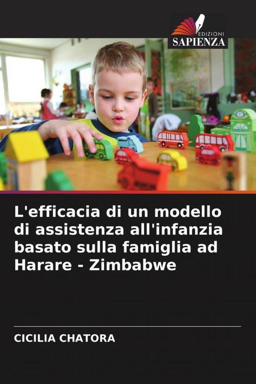 Produktbild: L'efficacia di un modello di assistenza all'infanzia basato sulla famiglia ad Harare - Zimbabwe