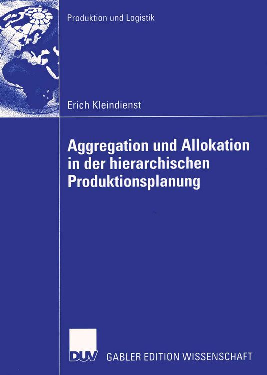 Produktbild: Aggregation und Allokation in der hierarchischen Produktionsplanung
