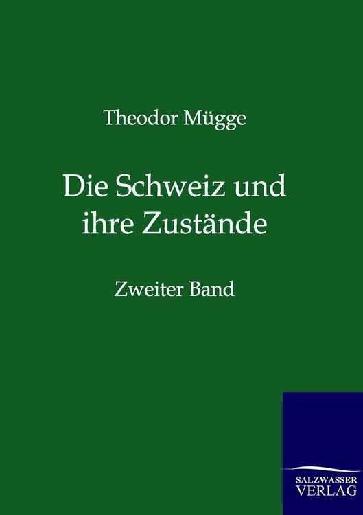 Produktbild: Die Schweiz und ihre Zust&auml;nde