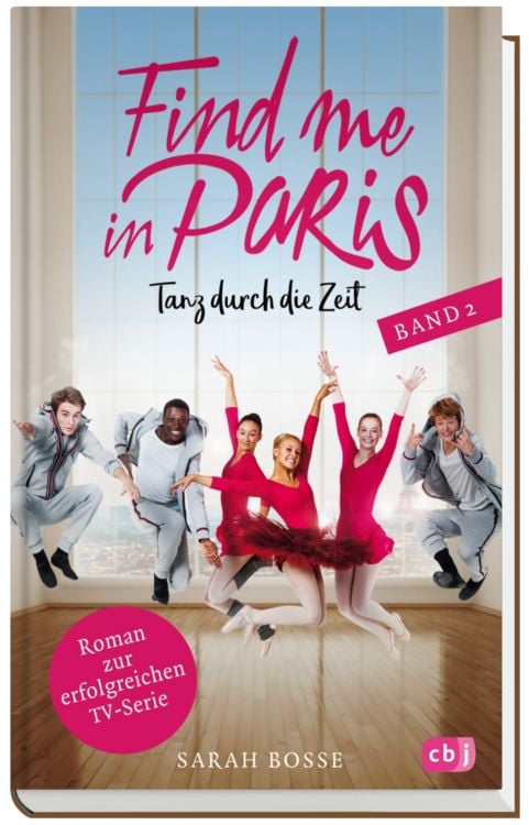 Produktbild: Find me in Paris - Tanz durch die Zeit (Band 2)